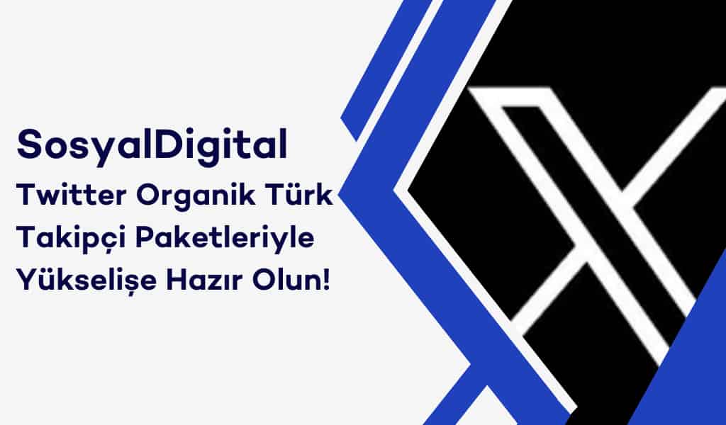 SosyalDigital Twitter Organik Turk Takipci Paketleriyle Yukselise Hazir Olun