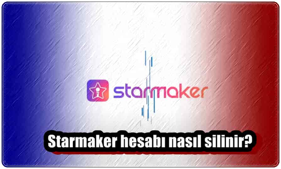 Starmaker Hesabini Silme