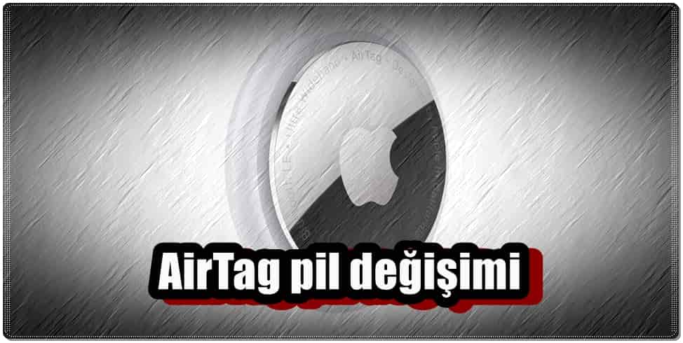 5 Kolay Adımda AirTag Pil Değişimi Nasıl Yapılır?