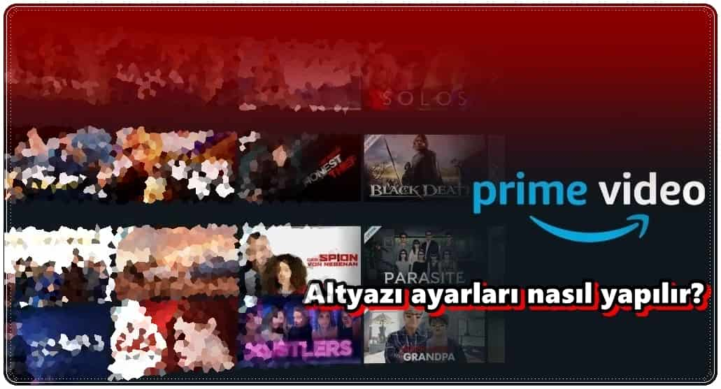 amazon prime video altyazi ayari