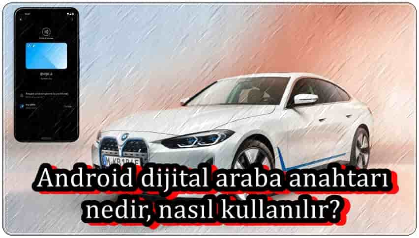 Android Dijital Araba Anahtarı Nedir?