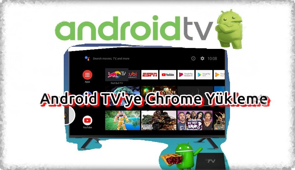 Android TV'ye Chrome Yüklemenin 2 Yolu