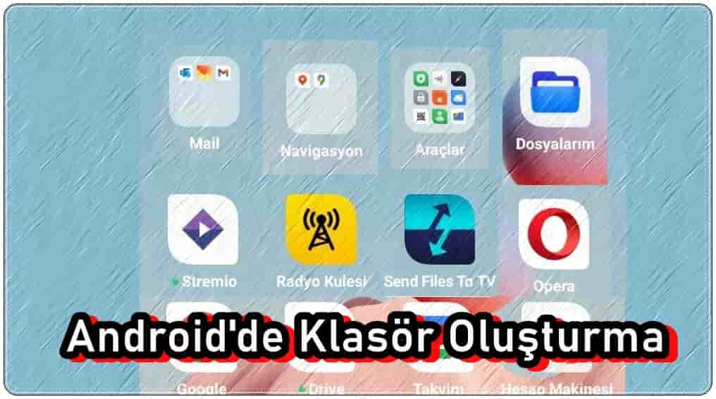 Android'de Uygulama Klasörü Nasıl Oluşturulur?