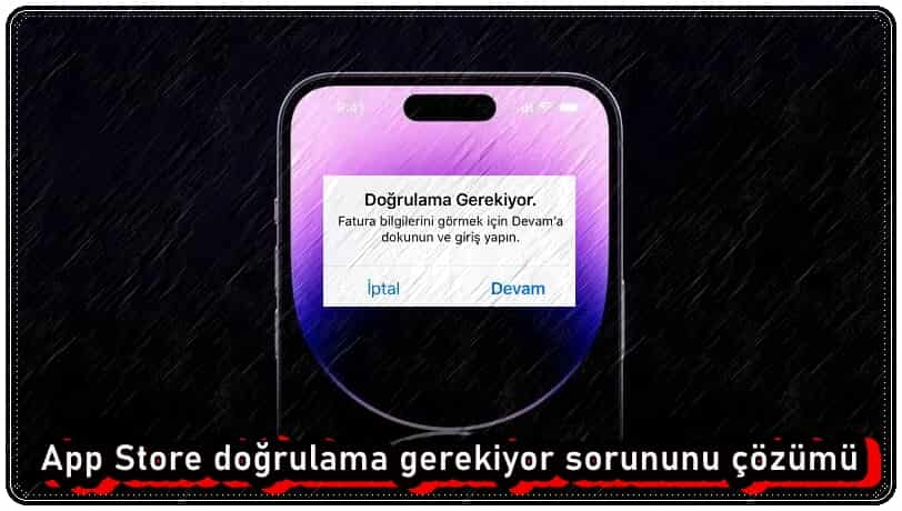 App Store Doğrulama Gerekiyor