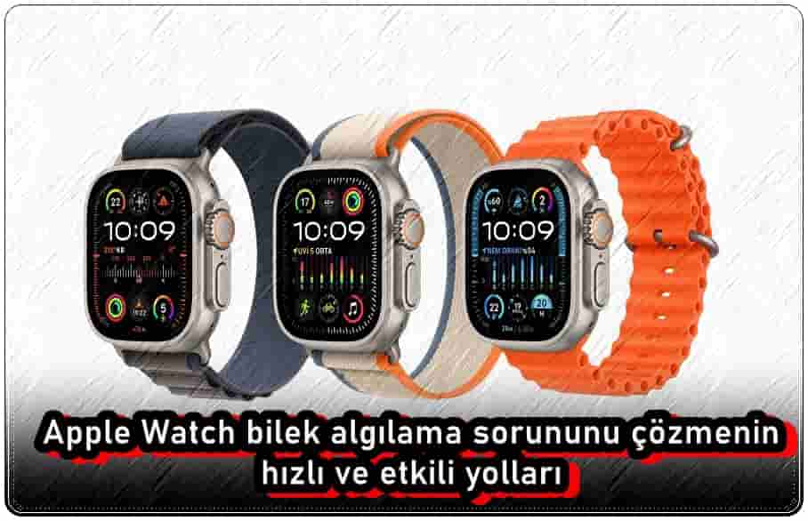 Apple Watch Bilek Algılama Sorununu Düzeltme