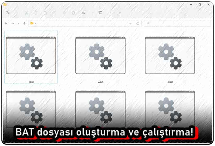 BAT Dosyası Oluşturma ve Çalıştırma