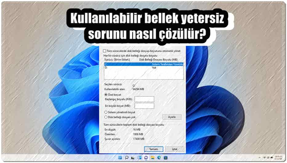 Bilgisayarınızda Kullanılabilir Bellek Yetersiz Sorununun 10 Çözümü!