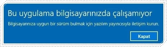 Bu Uygulama Bilgisayarınızda Çalışamıyor Hatası Nasıl Çözülür?