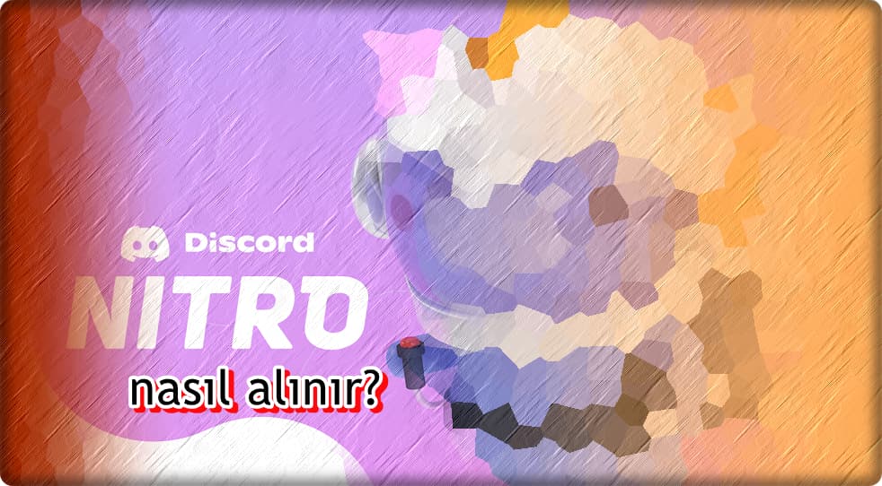 5 Adımda Discord Nitro Nasıl Alınır?