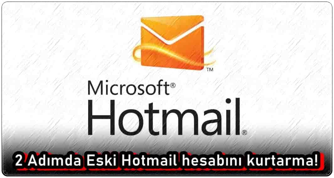 Eski Hotmail Hesabını Kurtarma
