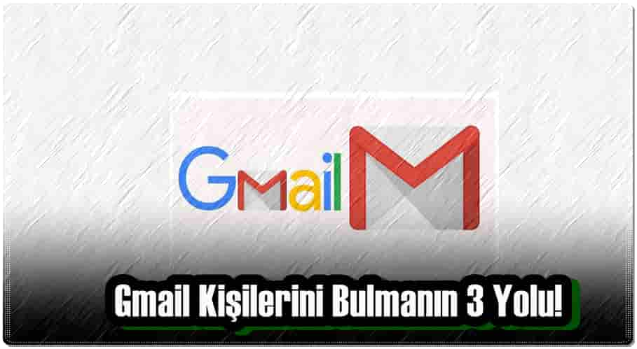 gmail kisilerini bulma