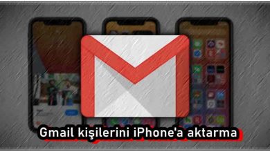 Gmail Kişilerini iPhone'a Aktarma