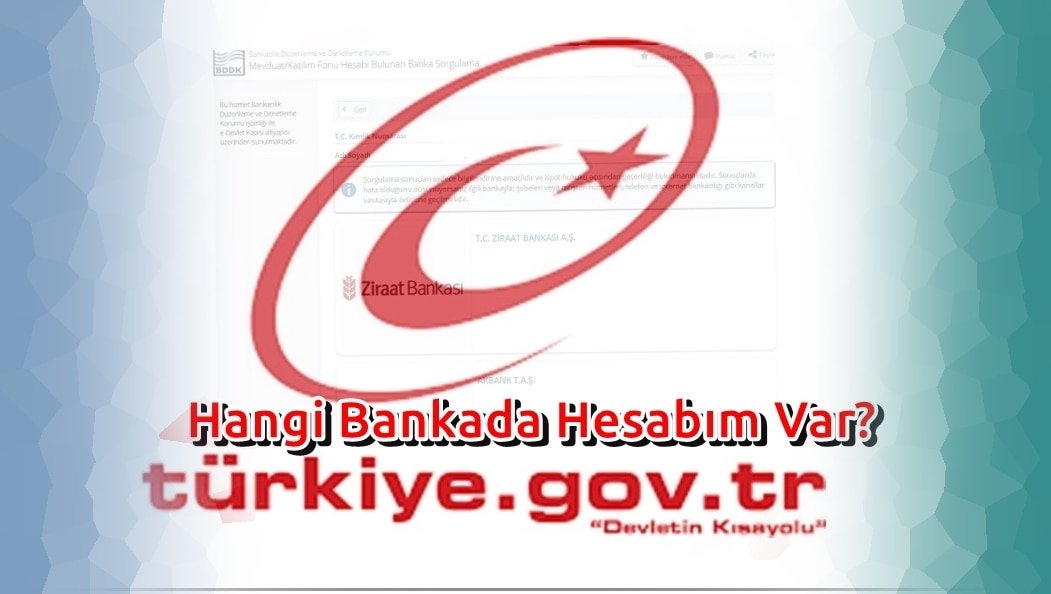 Hangi Bankada Hesabım Var Nasıl Öğrenirim?