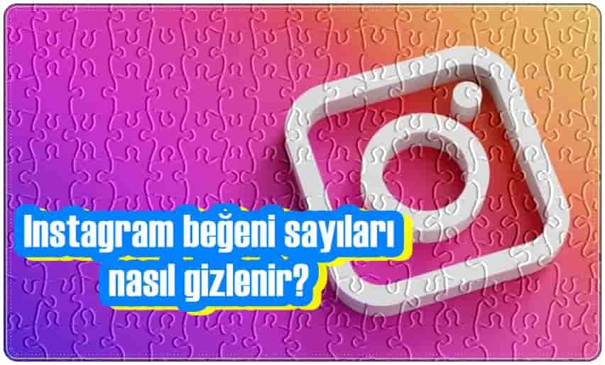 Instagram Beğeni Sayısını Gizleme