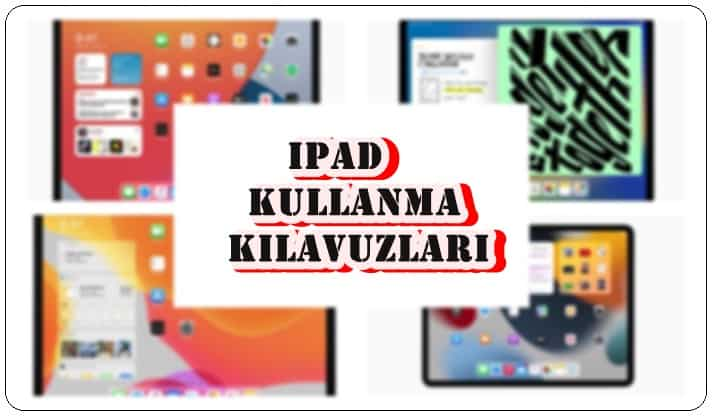 iPad Kullanma Kılavuzları