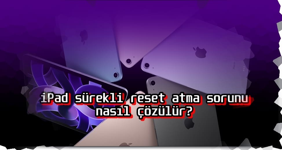 iPad neden kendi kendine kapanıp açılır?