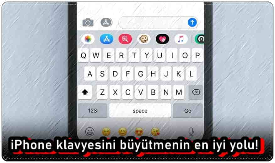 iPhone Klavyesini Büyütme