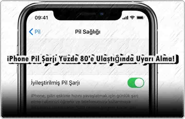 iPhone Pil Şarjı Yüzde 80'e Ulaştığında Uyarı Alma!