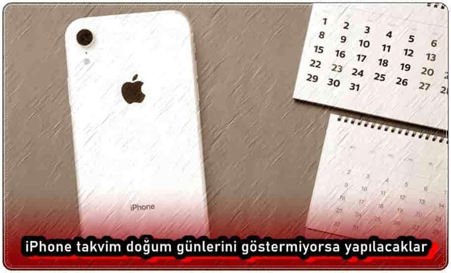 iPhone Takvim Doğum Günlerini Göstermiyor Sorununu Düzeltmenin 6 Yolu!