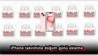 iPhone Takvimine Doğum Günü Nasıl Eklenir?