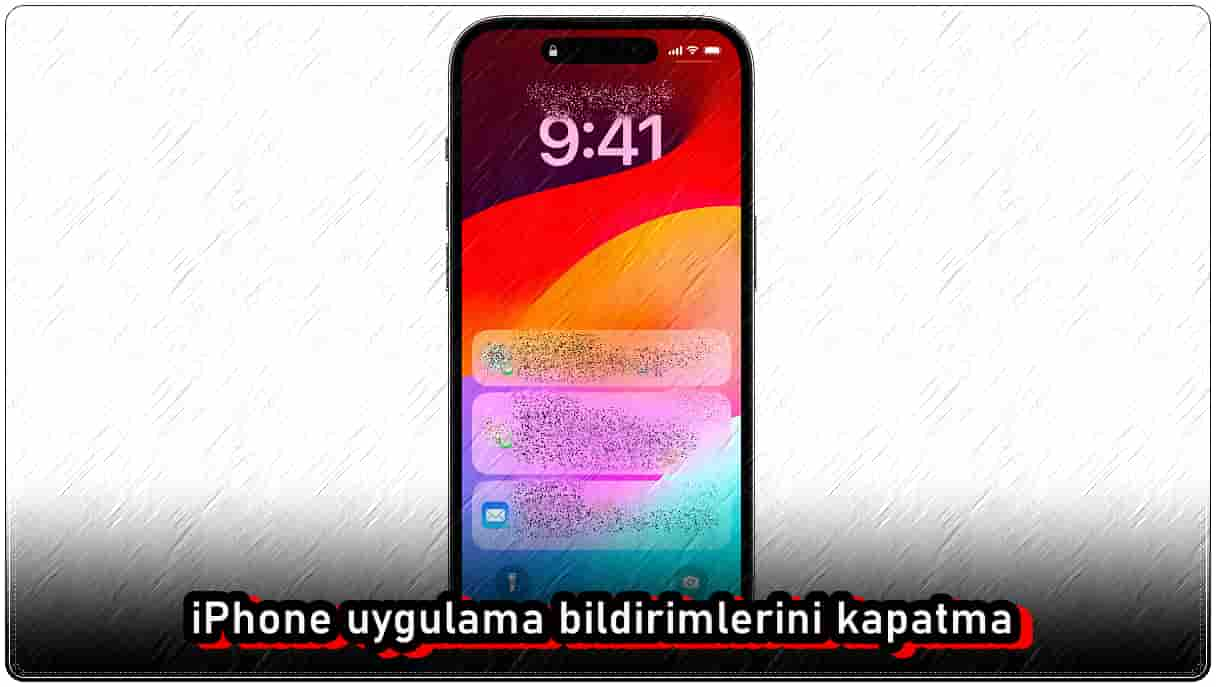 iPhone Uygulama Bildirimlerini Kapatma