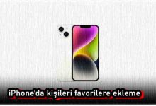 iPhone'da Kişileri Favorilere Nasıl Eklerim?