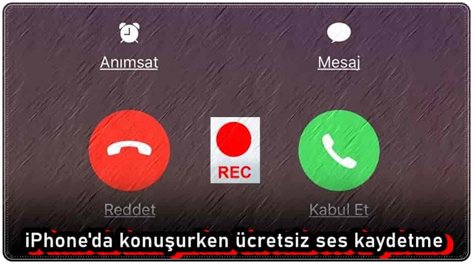 iPhone'da Konuşurken Ücretsiz Ses Kaydetme