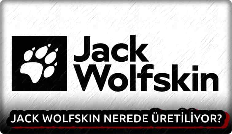 Jack Wolfskin Nerede Üretiliyor?