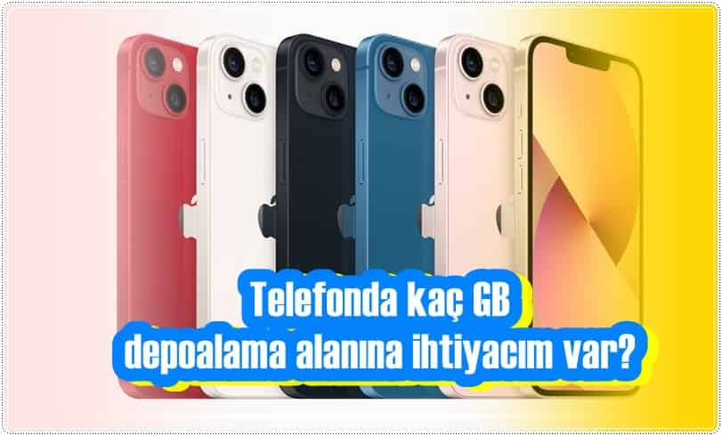 Kaç GB Telefon Almalıyım