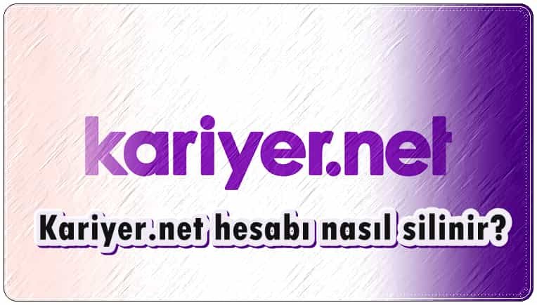 Kariyer Net Hesap Silme