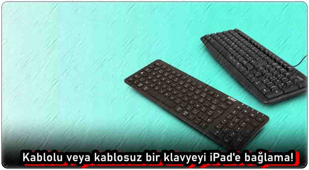 Klavyeyi iPad'e Bağlama!