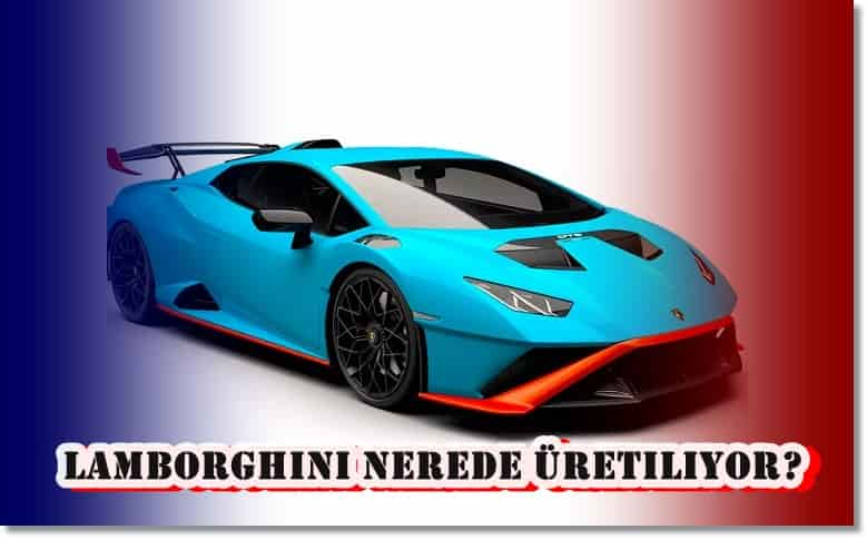 Lamborghini Nerede Üretiliyor?