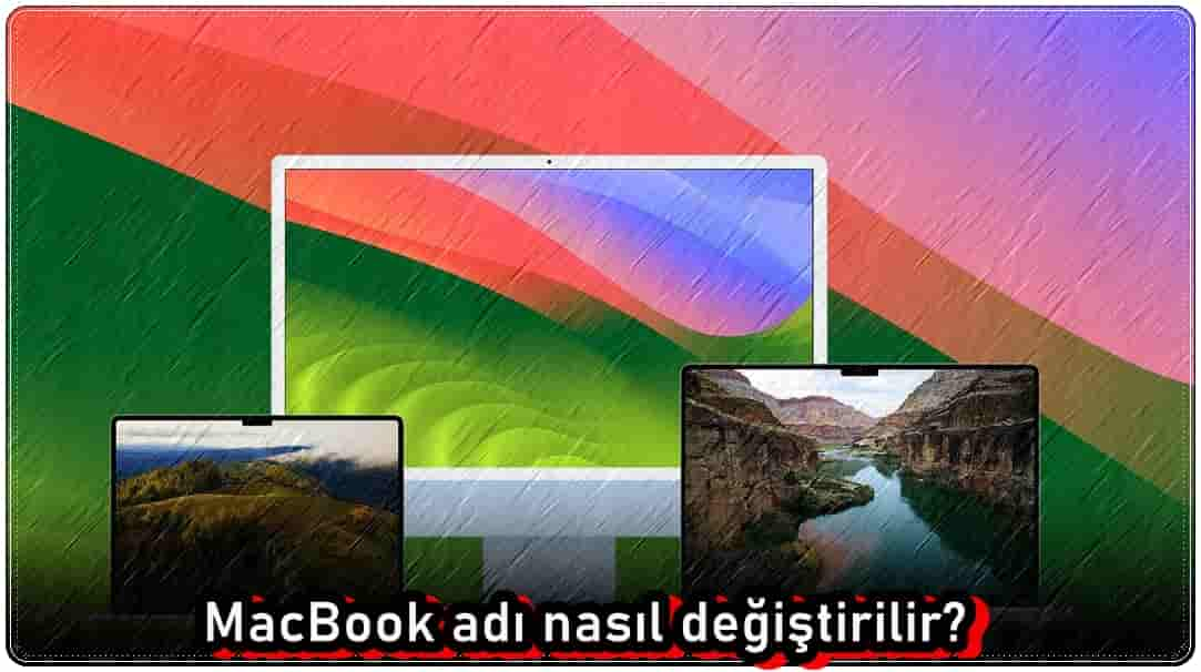 MacBook Adı Nasıl Değiştirilir?