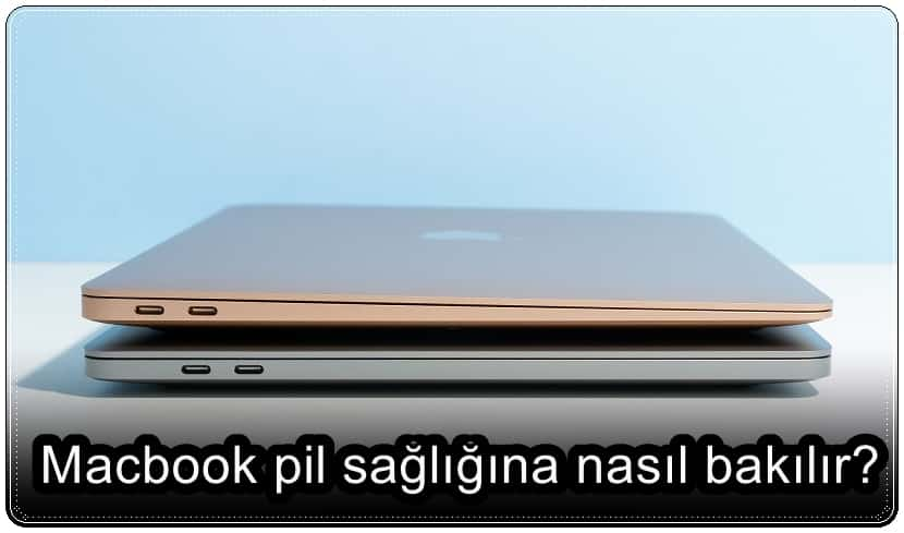 Macbook Pil Sağlığı Nasıl Kontrol Edilir?