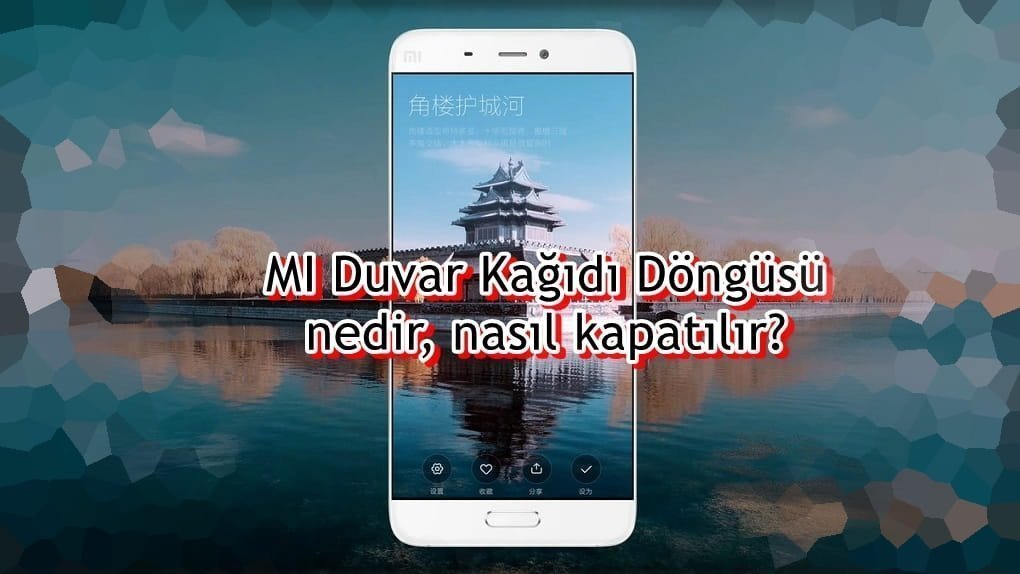 MI Duvar Kağıdı Döngüsü Nasıl Kapatılır?