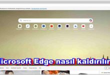 Microsoft Edge Nasıl Kaldırılır?