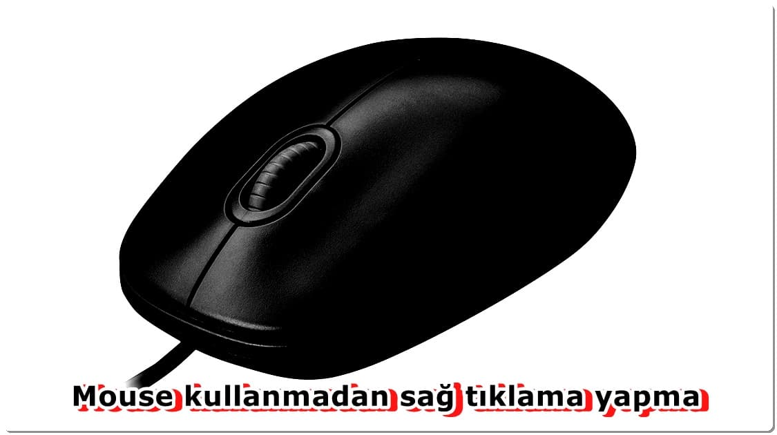 Mouse Kullanmadan Sağ Tıklama Yapmanın En Kolay Yolu! 1 Mouse Kullanmadan Sağ Tıklama Yapma