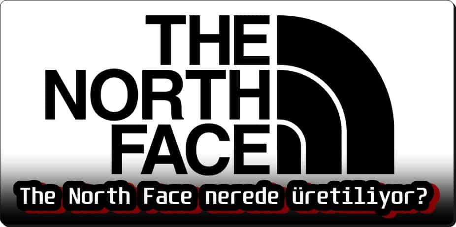 North Face Nerede Üretiliyor?