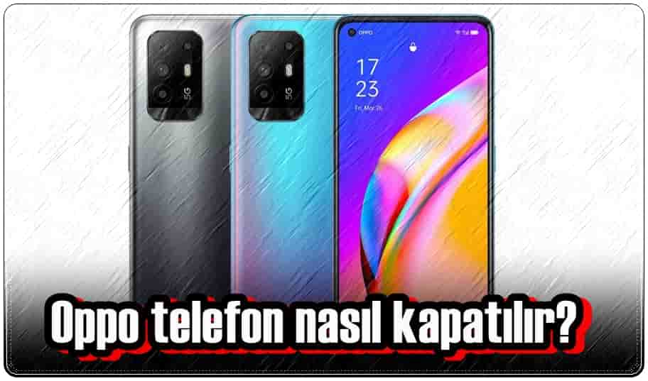 Oppo Telefon Kapatma Tuşu Hangisi?