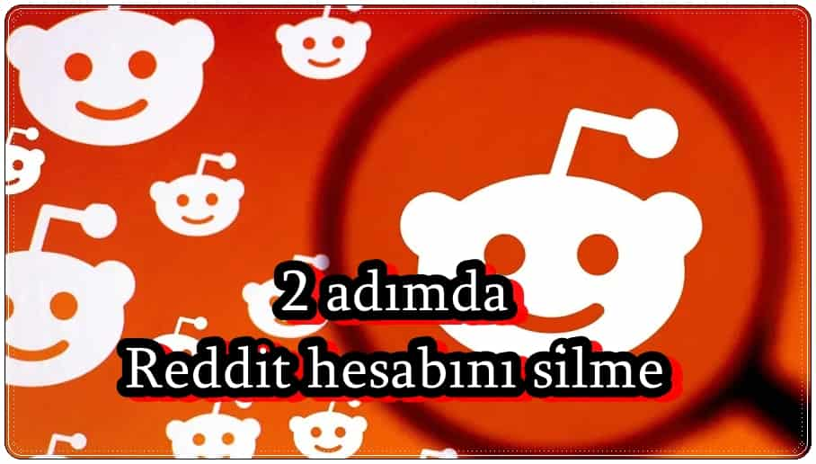 Reddit Hesabını Silmek İçin Ne Yapmalı?