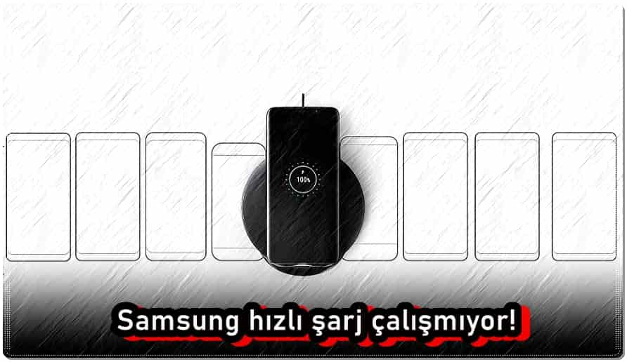 Samsung Hızlı Şarj Çalışmıyor, Ne Yapabilirim?