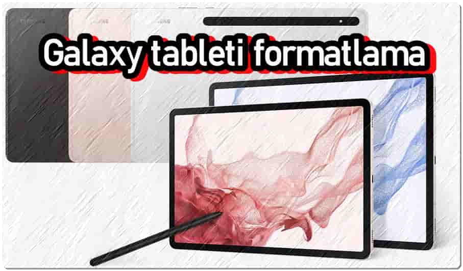 Samsung Tablete Format Atmanın 3 Yolu!