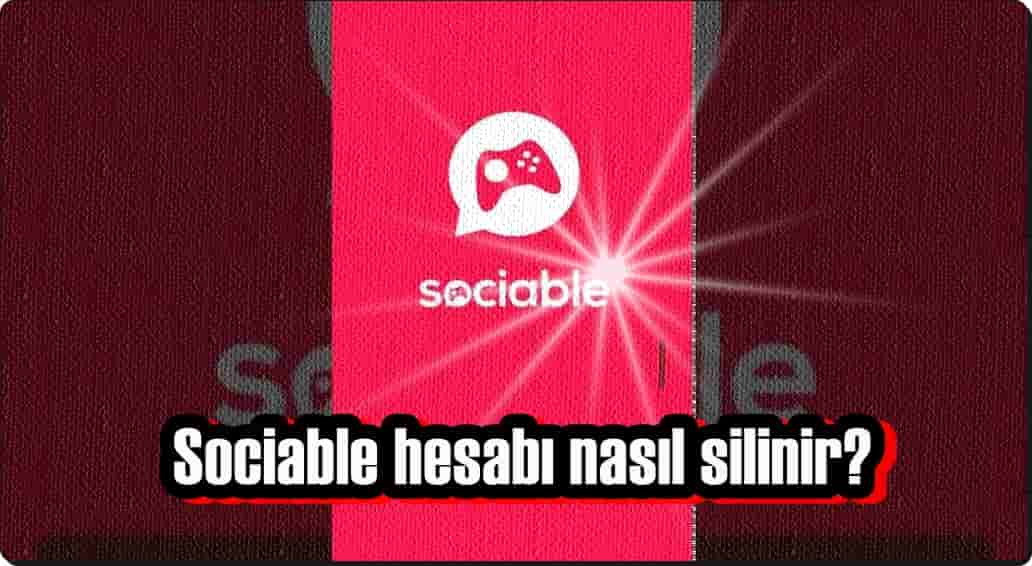 Sociable Hesabı Nasıl Silinir?