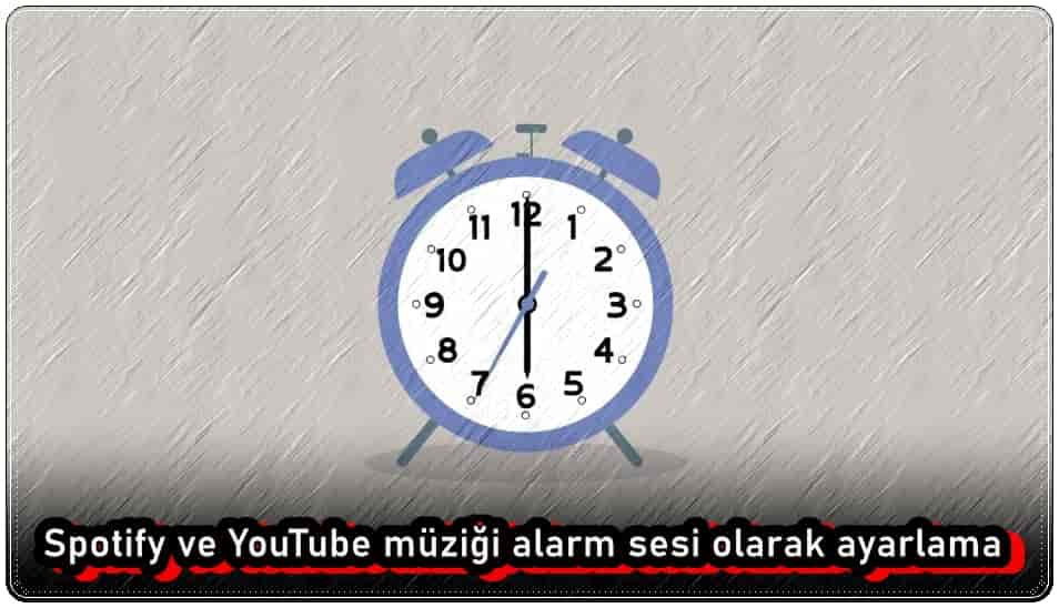 Spotify ve YouTube Müziği Alarm Sesi Olarak Ayarlama