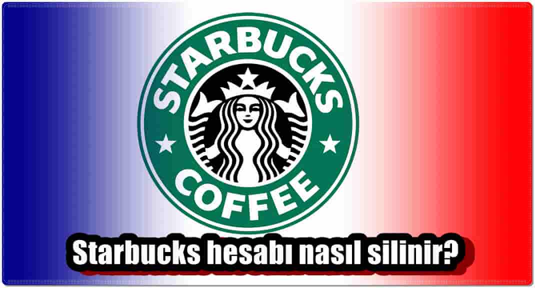 Starbucks Hesabını Silmenin 3 Yolu!