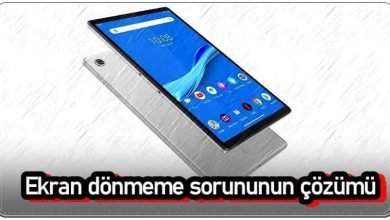 Android Tablet Ekranı Dönmüyor Sorunu Nasıl Çözülür?