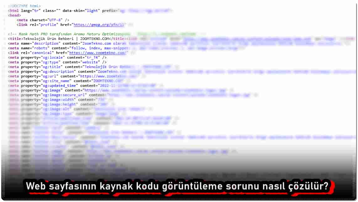 Web Sayfasının Kaynak Kodunu Neden Görüntüleyemiyorum?