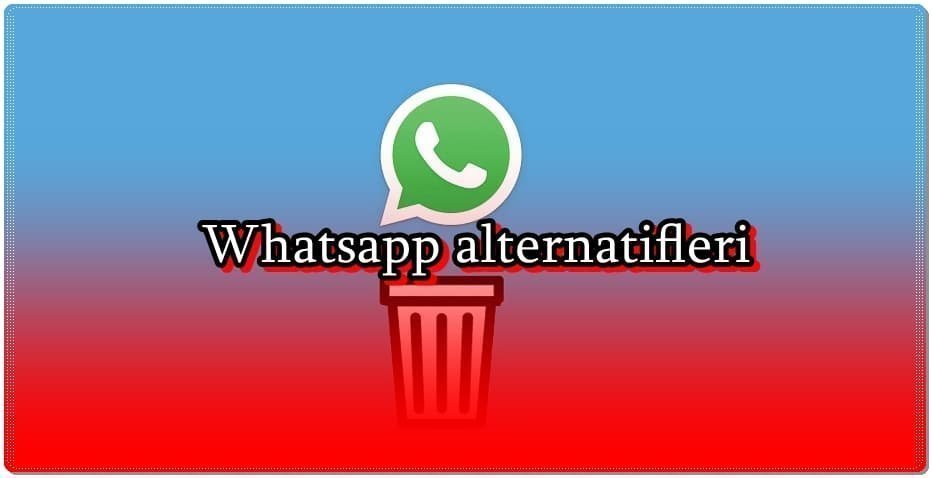 WhatsApp Alternatifi 8 Uygulama