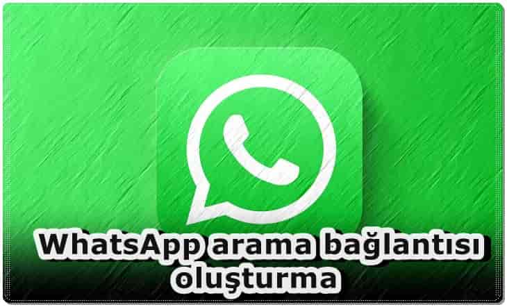 WhatsApp Çağrı Bağlantısı Oluşturma