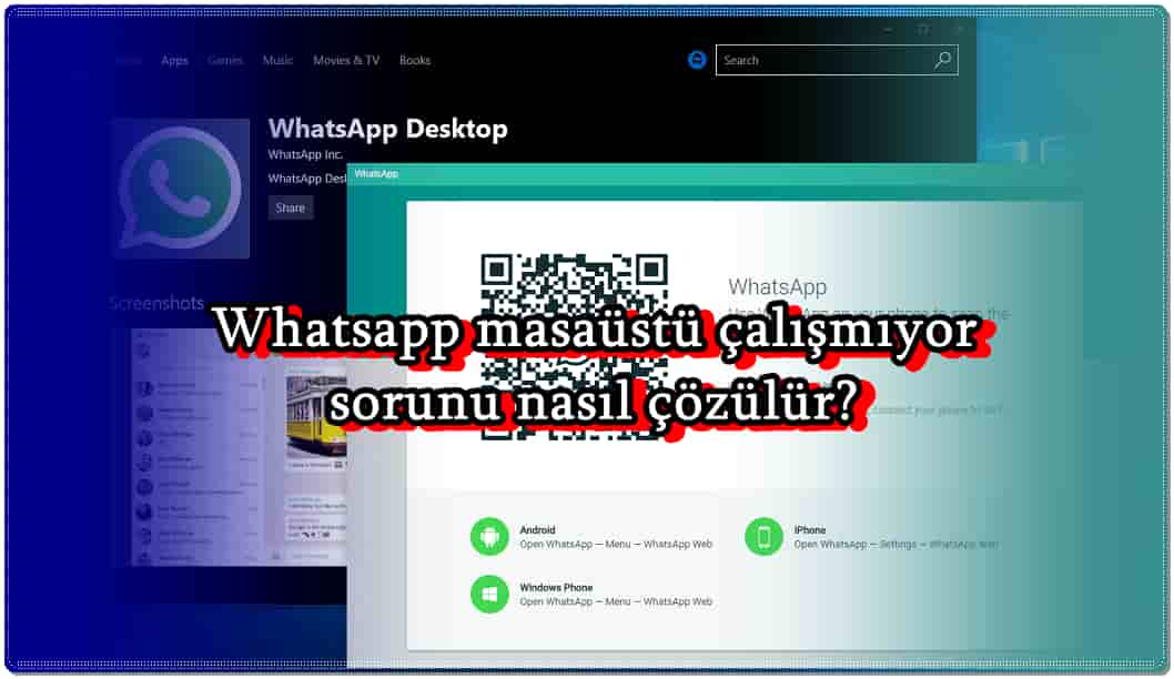 Bilgisayarda WhatsApp Masaüstü açılmıyor ne yapmalıyım?